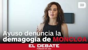 Ayuso denuncia la «demagogia» de Moncloa con el desahucio de Maricarmen