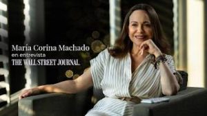 “Los que destruyeron el país nunca podrán construir una República fuerte”: Maria Corina en WSJ