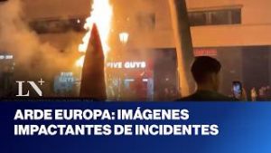 imágenes impactantes de los incidentes en Francia, España e Italia
