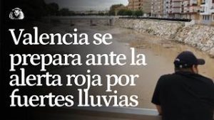 Valencia suspende clases y circulación de trenes ante la alerta roja de fuertes lluvias